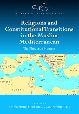 Ferrari / Toronto |  Religions and Constitutional Transitions in the Muslim Mediterranean | Buch |  Sack Fachmedien