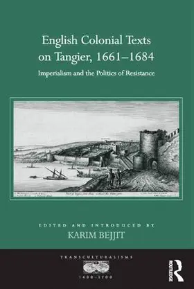 Bejjit |  English Colonial Texts on Tangier, 1661-1684 | Buch |  Sack Fachmedien