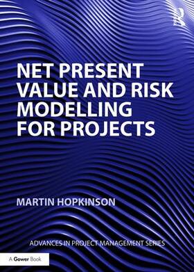 Hopkinson |  Net Present Value and Risk Modelling for Projects | Buch |  Sack Fachmedien