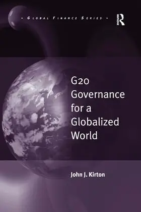 Kirton |  G20 Governance for a Globalized World | Buch |  Sack Fachmedien