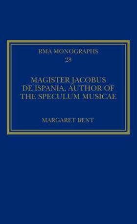 Bent |  Magister Jacobus de Ispania, Author of the Speculum musicae | Buch |  Sack Fachmedien