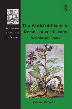 Bellorini |  The World of Plants in Renaissance Tuscany | Buch |  Sack Fachmedien