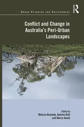 Kennedy / Butt / Amati |  Conflict and Change in Australia's Peri-Urban Landscapes | Buch |  Sack Fachmedien