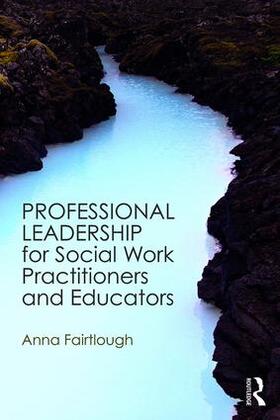 Fairtlough |  Professional Leadership for Social Work Practitioners and Educators | Buch |  Sack Fachmedien