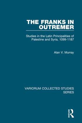 Murray |  The Franks in Outremer | Buch |  Sack Fachmedien