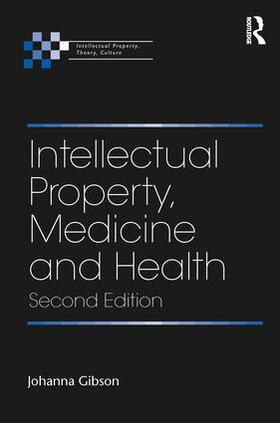 Gibson |  Intellectual Property, Medicine and Health | Buch |  Sack Fachmedien