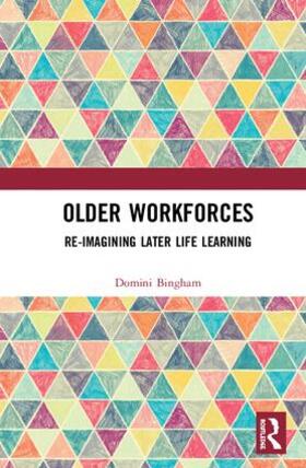 Bingham |  Older Workforces | Buch |  Sack Fachmedien