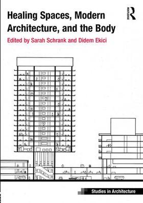 Schrank / Ekici |  Healing Spaces, Modern Architecture, and the Body | Buch |  Sack Fachmedien