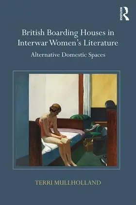 Mullholland |  British Boarding Houses in Interwar Women's Literature | Buch |  Sack Fachmedien