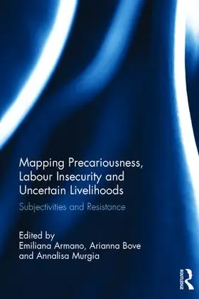 Armano / Bove / Murgia |  Mapping Precariousness, Labour Insecurity and Uncertain Livelihoods | Buch |  Sack Fachmedien