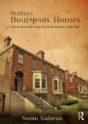 Galavan |  Dublin's Bourgeois Homes | Buch |  Sack Fachmedien