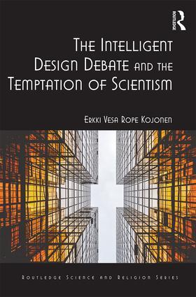 Rope Kojonen / Kojonen |  The Intelligent Design Debate and the Temptation of Scientism | Buch |  Sack Fachmedien