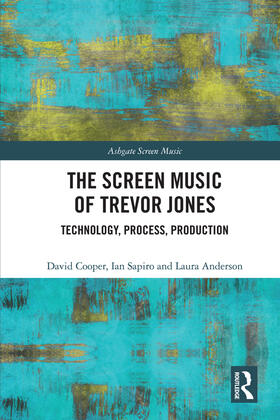 Cooper / Sapiro / Anderson |  The Screen Music of Trevor Jones | Buch |  Sack Fachmedien