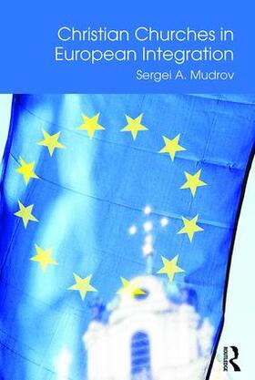 Mudrov |  Christian Churches in European Integration | Buch |  Sack Fachmedien