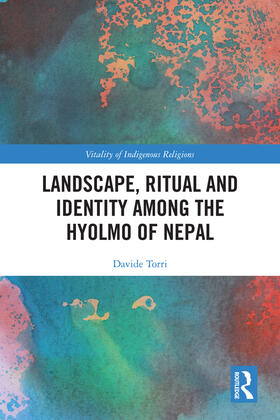 Torri |  Landscape, Ritual and Identity among the Hyolmo of Nepal | Buch |  Sack Fachmedien