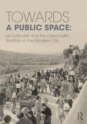 Sequeira |  Towards a Public Space | Buch |  Sack Fachmedien