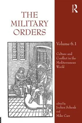 Schenk / Carr |  The Military Orders Volume VI (Part 1) | Buch |  Sack Fachmedien