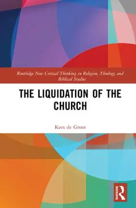 de Groot |  The Liquidation of the Church | Buch |  Sack Fachmedien