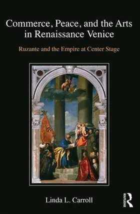 Carroll |  Commerce, Peace, and the Arts in Renaissance Venice | Buch |  Sack Fachmedien