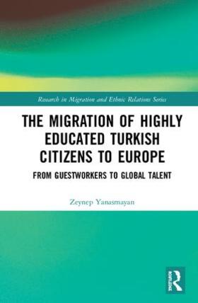 Yanasmayan |  The Migration of Highly Educated Turkish Citizens to Europe | Buch |  Sack Fachmedien