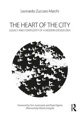 Zuccaro Marchi |  The Heart of the City | Buch |  Sack Fachmedien