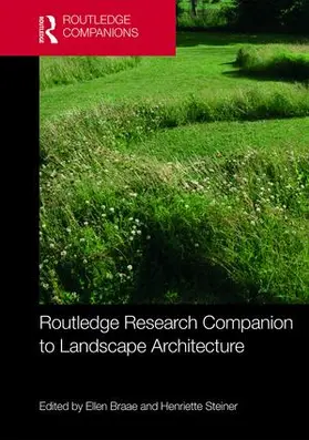 Braae / Steiner |  Routledge Research Companion to Landscape Architecture | Buch |  Sack Fachmedien