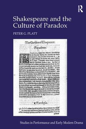 Platt |  Shakespeare and the Culture of Paradox | Buch |  Sack Fachmedien