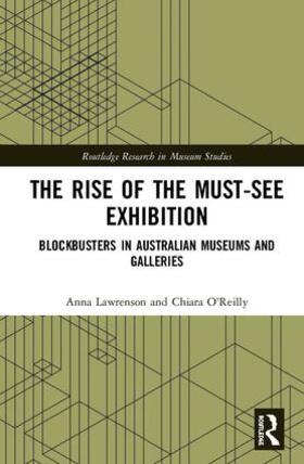 Lawrenson / O'Reilly |  The Rise of the Must-See Exhibition | Buch |  Sack Fachmedien