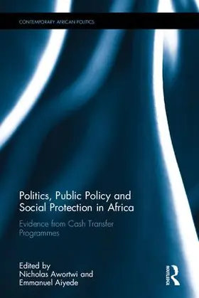 Awortwi / Aiyede |  Politics, Public Policy and Social Protection in Africa | Buch |  Sack Fachmedien