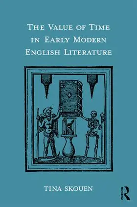 Skouen |  The Value of Time in Early Modern English Literature | Buch |  Sack Fachmedien