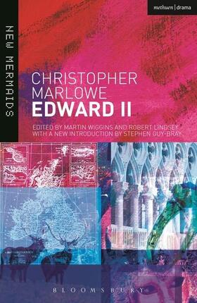 Marlowe / Wiggins / Lindsey |  Edward II Revised | Buch |  Sack Fachmedien