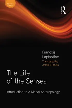 Laplantine |  The Life of the Senses | Buch |  Sack Fachmedien