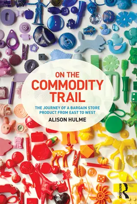 Hulme |  On the Commodity Trail | Buch |  Sack Fachmedien