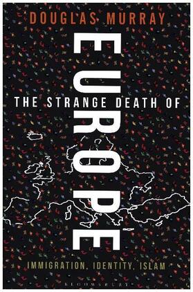 Murray |  The Strange Death of Europe | Buch |  Sack Fachmedien