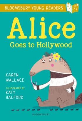 Wallace |  Alice Goes to Hollywood: A Bloomsbury Young Reader | Buch |  Sack Fachmedien