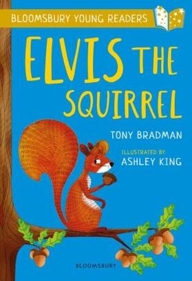 Bradman |  Elvis the Squirrel: A Bloomsbury Young Reader | Buch |  Sack Fachmedien