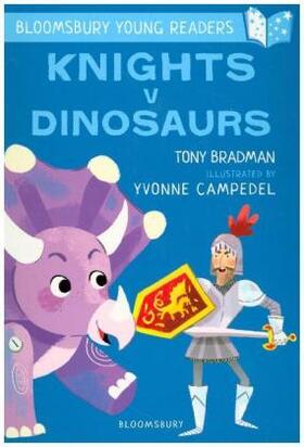 Bradman |  Knights V Dinosaurs: A Bloomsbury Young Reader | Buch |  Sack Fachmedien
