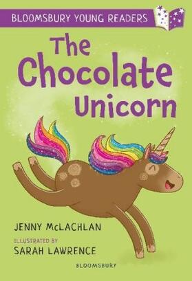 McLachlan |  The Chocolate Unicorn: A Bloomsbury Young Reader | Buch |  Sack Fachmedien