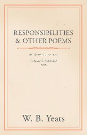 Yeats |  Responsibilities and Other Poems | eBook | Sack Fachmedien