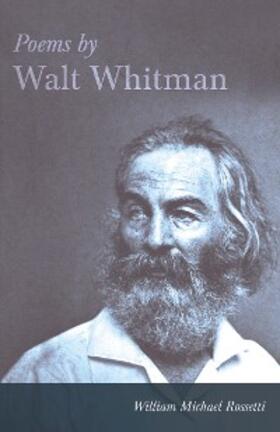 Whitman / Rossetti |  Poems by Walt Whitman | eBook | Sack Fachmedien