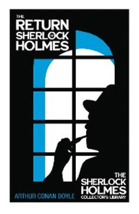 Doyle |  The Return of Sherlock Holmes - The Sherlock Holmes Collector's Library | eBook | Sack Fachmedien