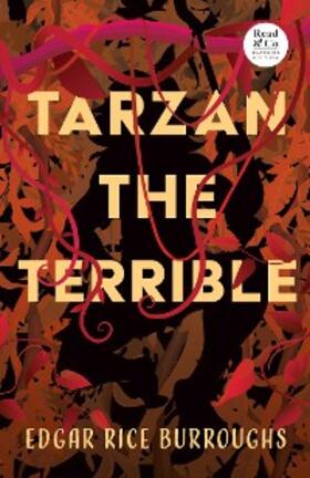 Burroughs |  Tarzan the Terrible (Read & Co. Classics Edition) | eBook | Sack Fachmedien