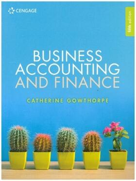 Gowthorpe |  Business Accounting and Finance | Buch |  Sack Fachmedien