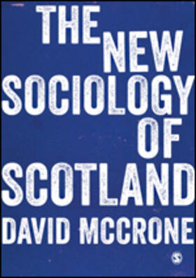 McCrone |  The New Sociology of Scotland | Buch |  Sack Fachmedien