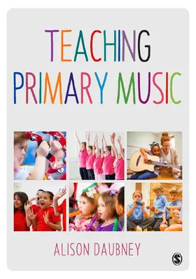 Daubney |  Teaching Primary Music | Buch |  Sack Fachmedien