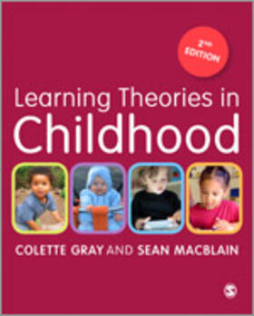 Gray / MacBlain |  Learning Theories in Childhood | Buch |  Sack Fachmedien