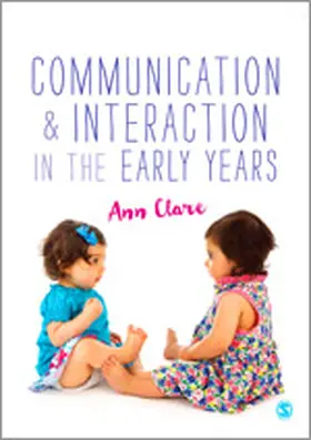 Clare |  Communication and Interaction in the Early Years | Buch |  Sack Fachmedien