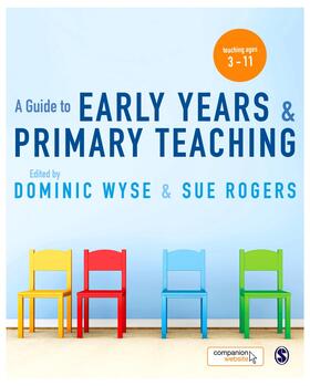 Rogers / Wyse |  A Guide to Early Years and Primary Teaching | Buch |  Sack Fachmedien