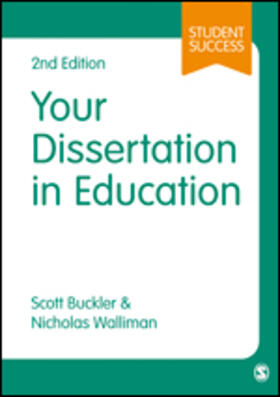 Buckler / Walliman |  Your Dissertation in Education | Buch |  Sack Fachmedien