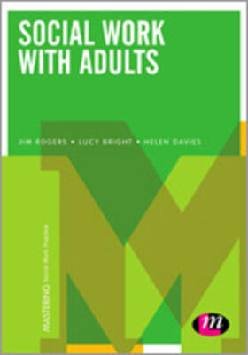 Rogers / Bright / Davies |  Social Work with Adults | Buch |  Sack Fachmedien